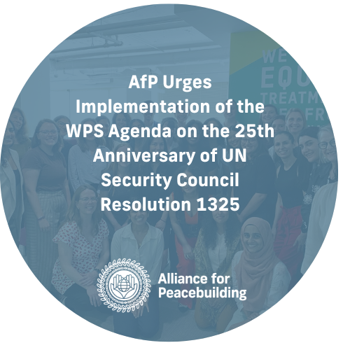 AfP Urges Implementation of the WPS Agenda on the 25th Anniversary of UN Security Council Resolution 1325