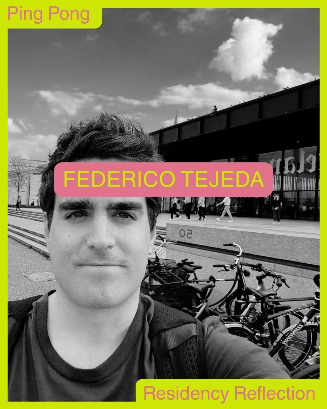 Resident Relfection: Federico Tejeda
