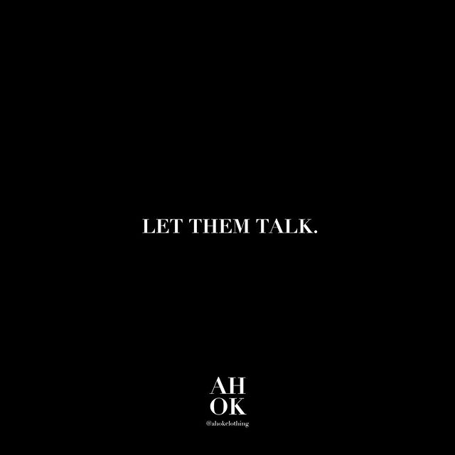 Let them talk. .
.
.
.
.
.
.
.
.
#ahok #ahokclothing #apparel #tshirt #tee #motivation #letthemtalk #newyork #nyc #clothing #fashion #clothingline