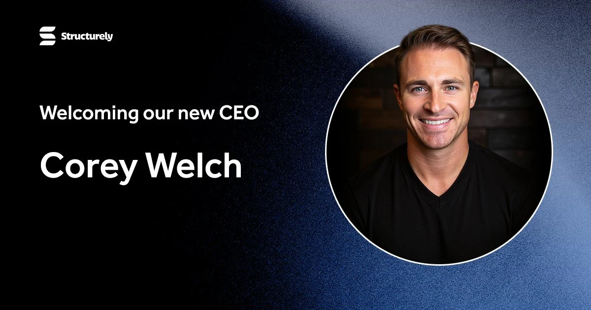 Structurely Appoints Corey Welch as Chief Executive Officer