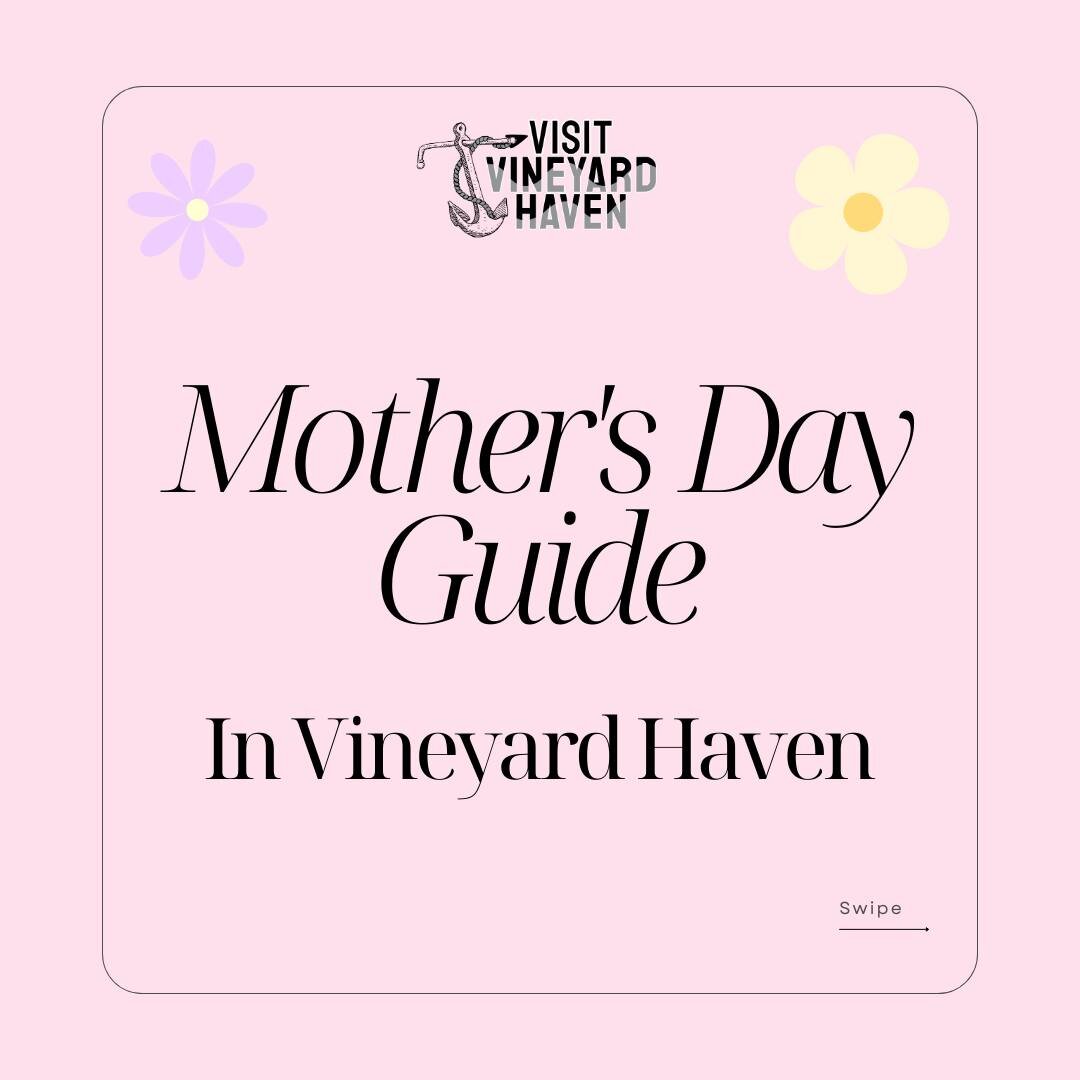Mother's Day is this weekend, and Vineyard Haven is the place to be! Explore our guide for gift and activity ideas that you can enjoy with your mom! 

@waterside_market 
@littlehouse_cafe 
@beachhousemv 
@brynwalker.mv 
@shopconrado 
@greenroom_mv 
@