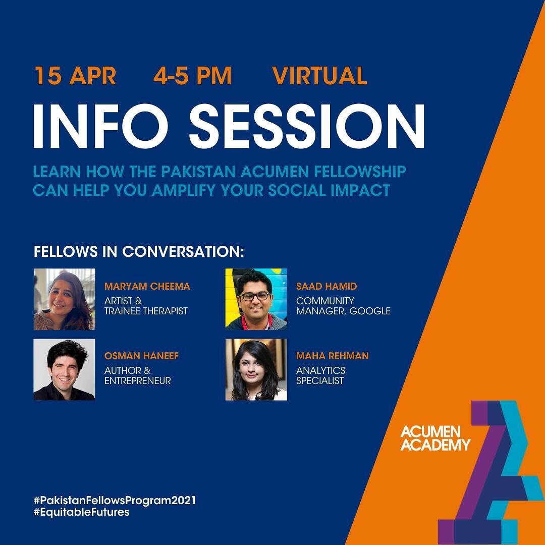Join this info session, hosted by @acumenacademy, with @piyarkasafar @saadgh, Maha Rehman, and me, to learn about @acumenorg&rsquo;s transformative fellowship program for social changemakers. 
.
https://www.eventbrite.co.uk/e/pakistan-fellowship-info