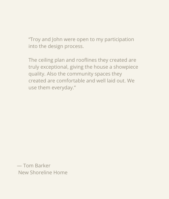Client testimonial from Tom Barker highlighting ECCO Architecture’s collaborative design process and exceptional roofline and community space design.