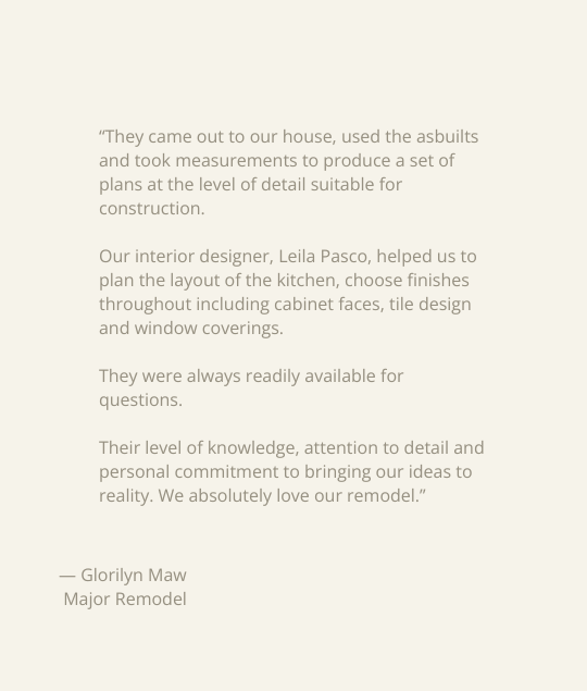Client testimonial from Glorilyn Maw describing ECCO Architecture’s detailed remodeling plans and interior design collaboration.