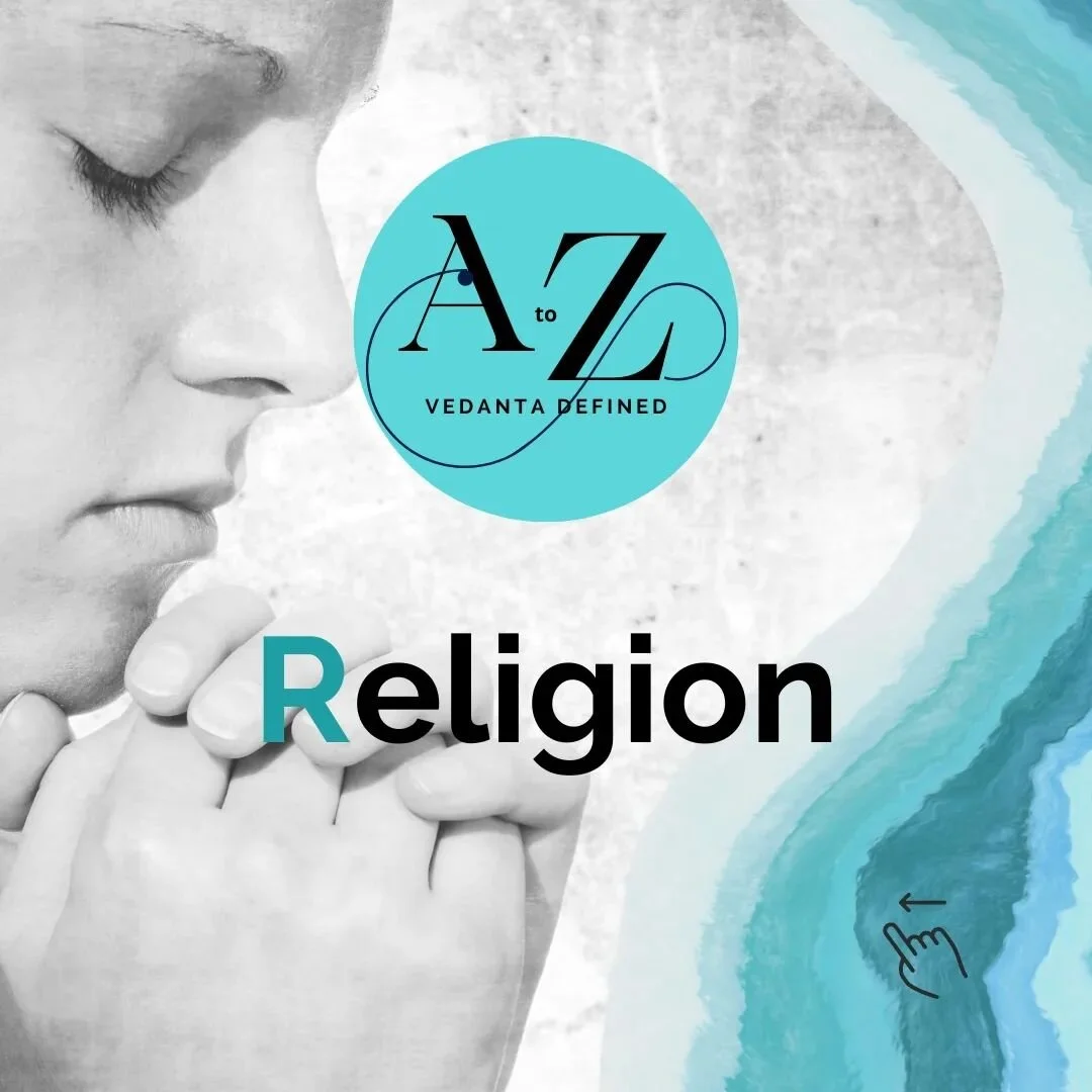 #religion

Vedanta Defined: Like Science, #Vedanta is precise and systematic.

Get your basics right and think clearly with the A to Z of Vedanta.

You can also find out more about #Vedanta and weekly classes at our website: link in bio

#SelfDevelop