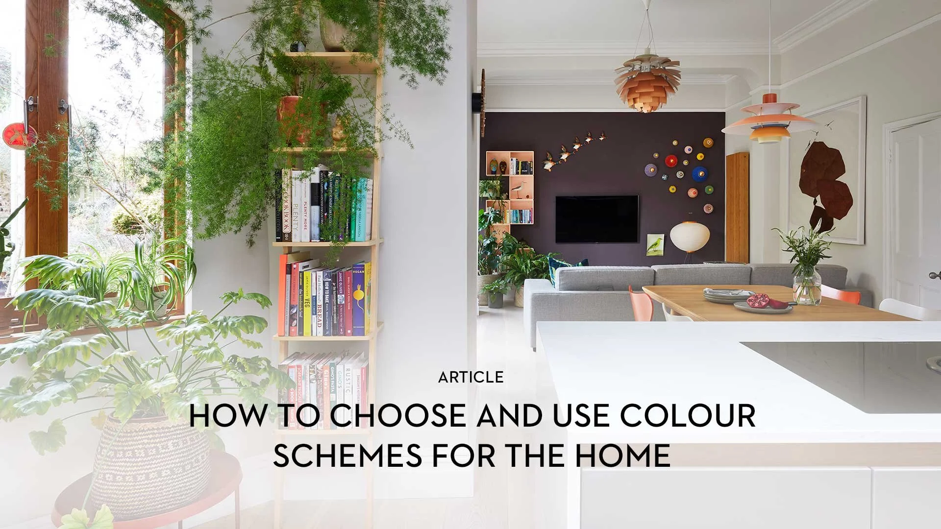 How to Choose and Use Colour Schemes for the Home
