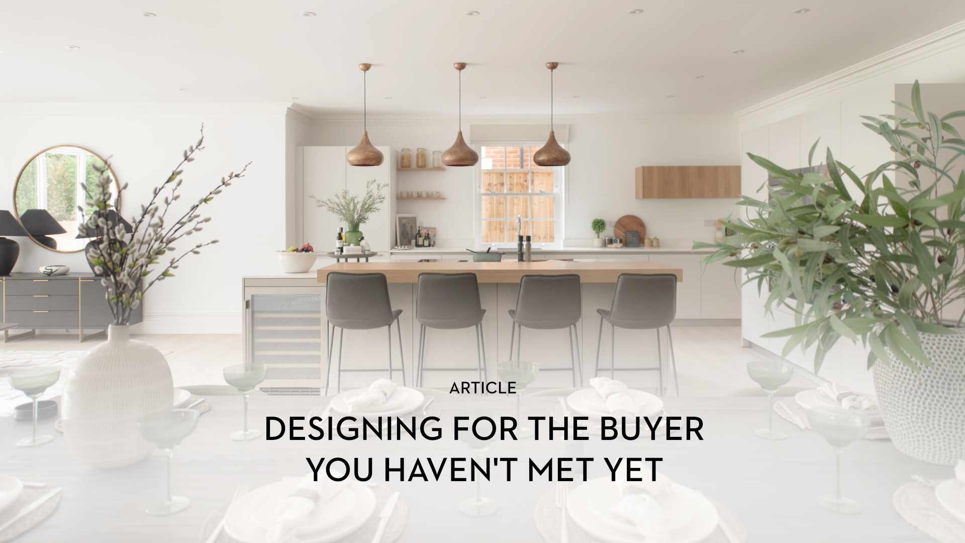 Designing for the Buyer You Haven't Met Yet
