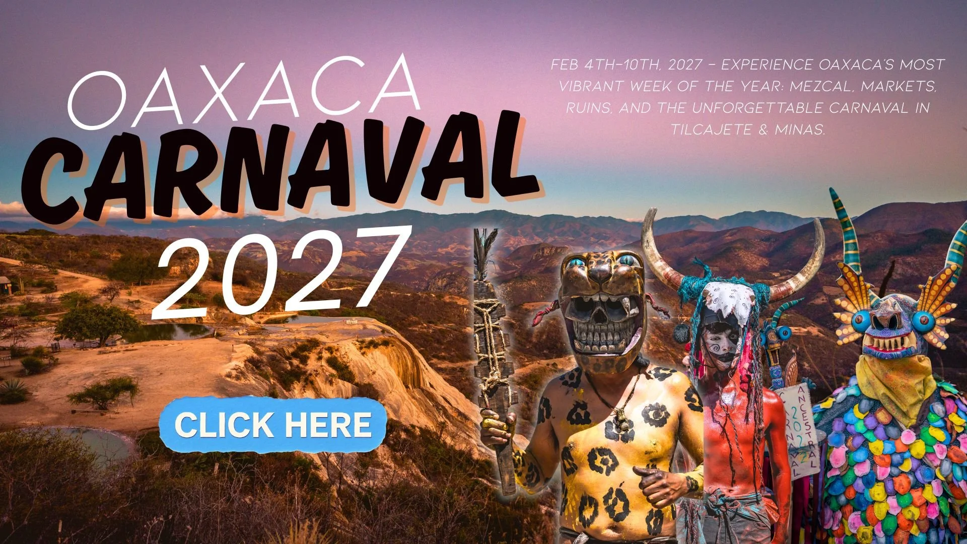 Promotional poster for Oaxaca Carnival 2027 showing dancers in traditional costumes and masks against a mountainous landscape background with event details and a 'Click Here' button.