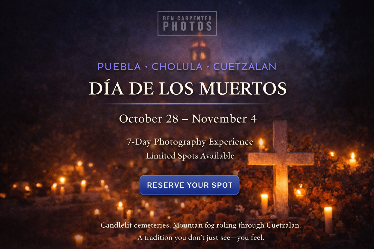 A promotional image for Día de los Muertos in Puebla, Chollula, Cuetzalan featuring a candlelit cemetery with a cross and many candles, promoting a 7-day photography experience from October 28 to November 4 with a reserve button.
