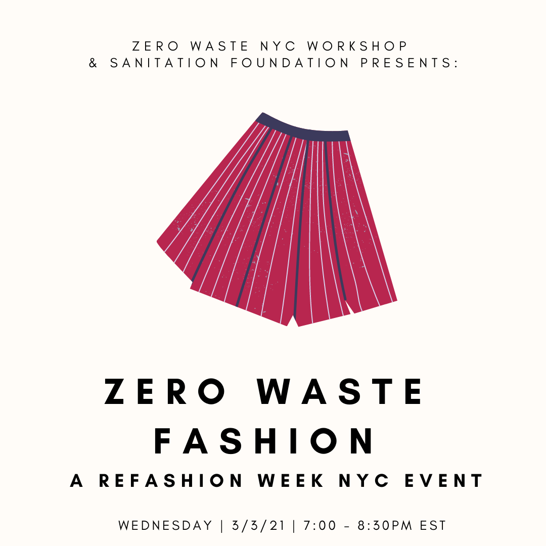 Zero Waste Fashion: A ReFashion Week NYC Event