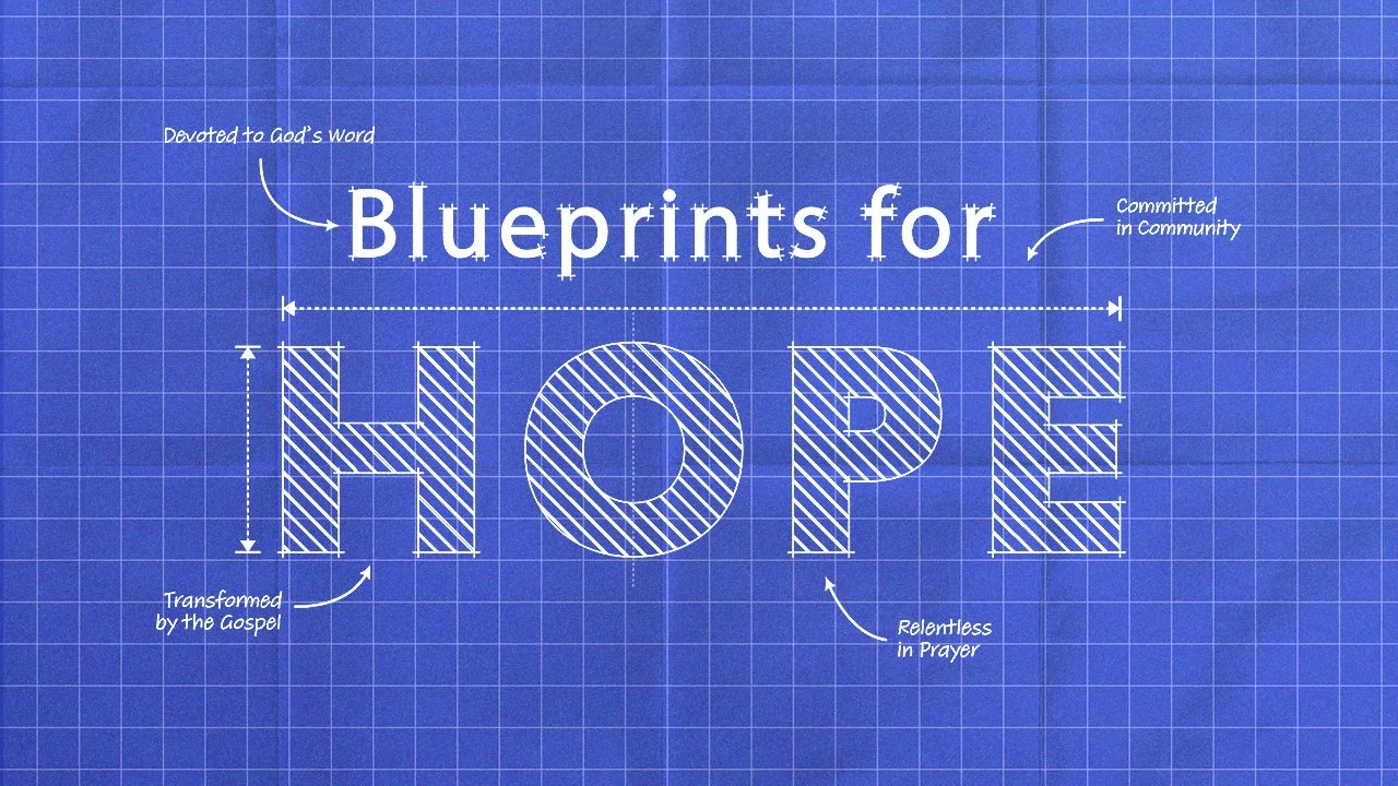Blueprint for Hope - Relentless In Prayer - 1/30/2022