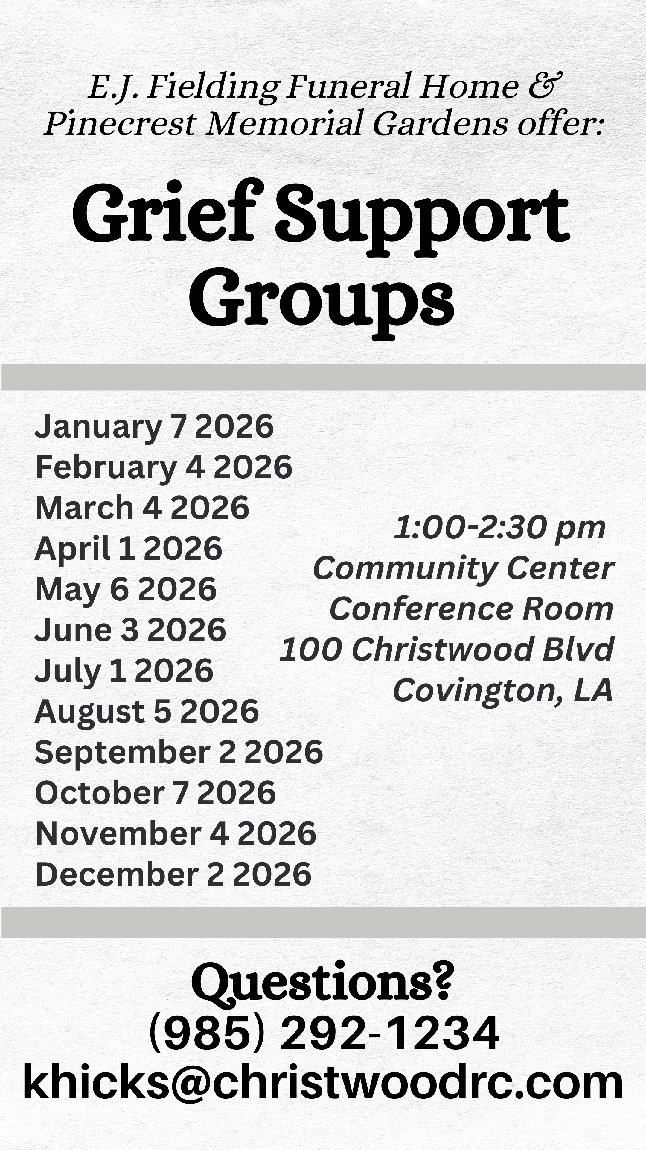Grief support groups at 100 Christwood Blvd in Covington 1:00 to 2:30 pm, call 9852921234 or email khicks@christwoodrc.com