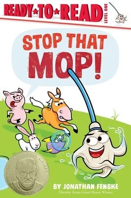 Stop That Mop! by Jonathan Fenske