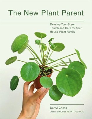 The New Plant Parent by Darryl Cheng