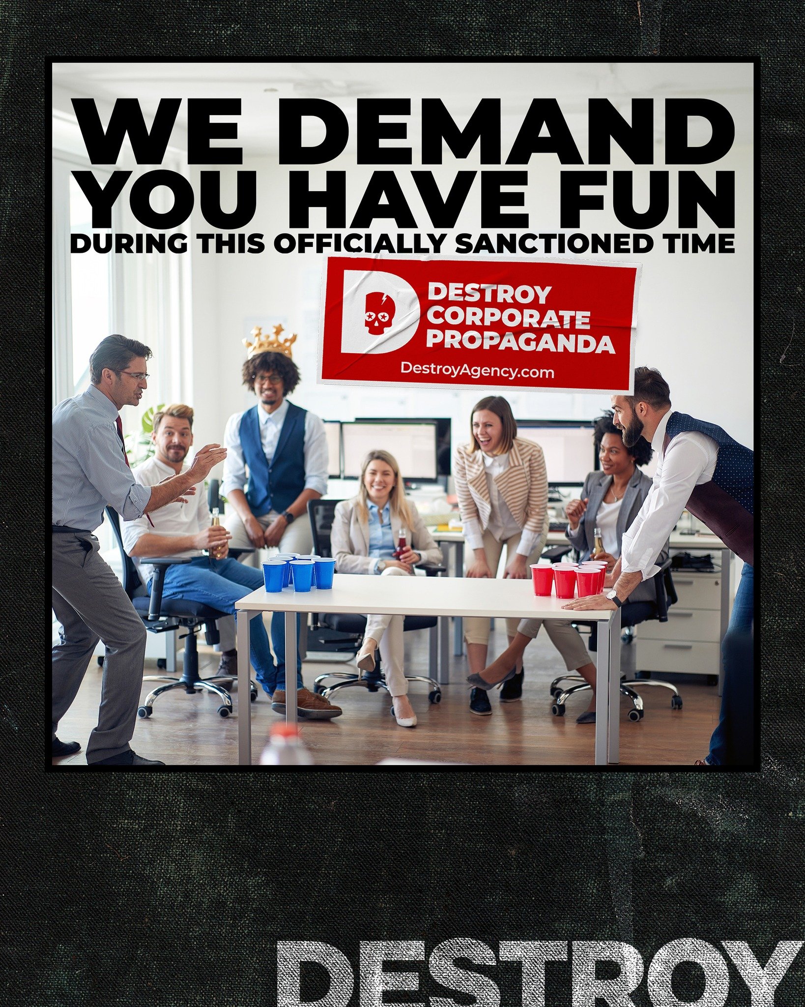 Monday Mindset:
Be vigilant, Corporate Propaganda is all around us. Find the full poster series we did a while back at our website. Link in bio.

#destroy #destroyagency #practicallydangerous  #agencylife