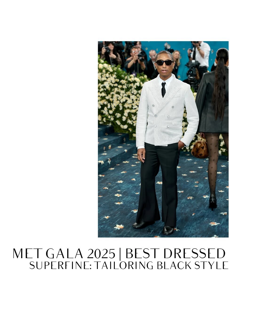 The Met Gala 2025, &ldquo;Superfine: Tailoring Black Style,&rdquo; is a theme built around sartorial splendor. The red carpet showcased impeccable suits, blending sharp tailoring with unique, fashion-forward details. Our favorite looks took the dress