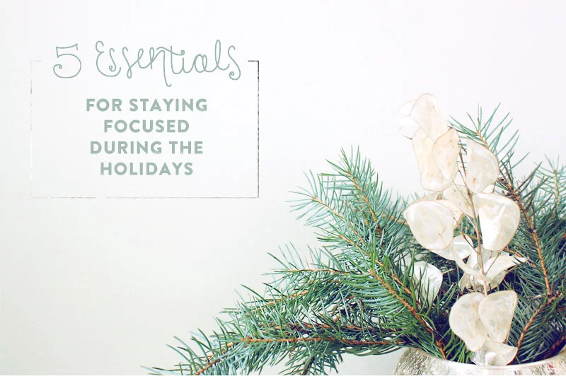 Focus for the Holidays