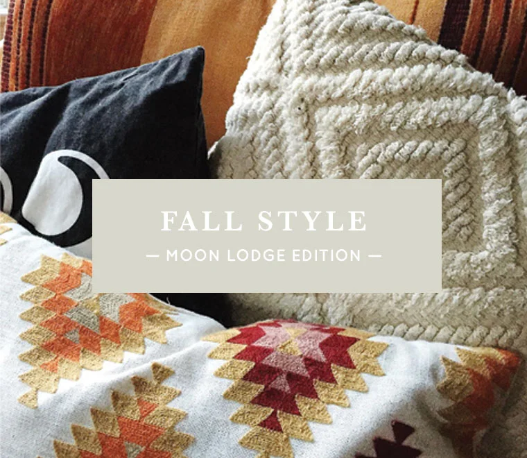 Fall Style: Moon Lodge Edition