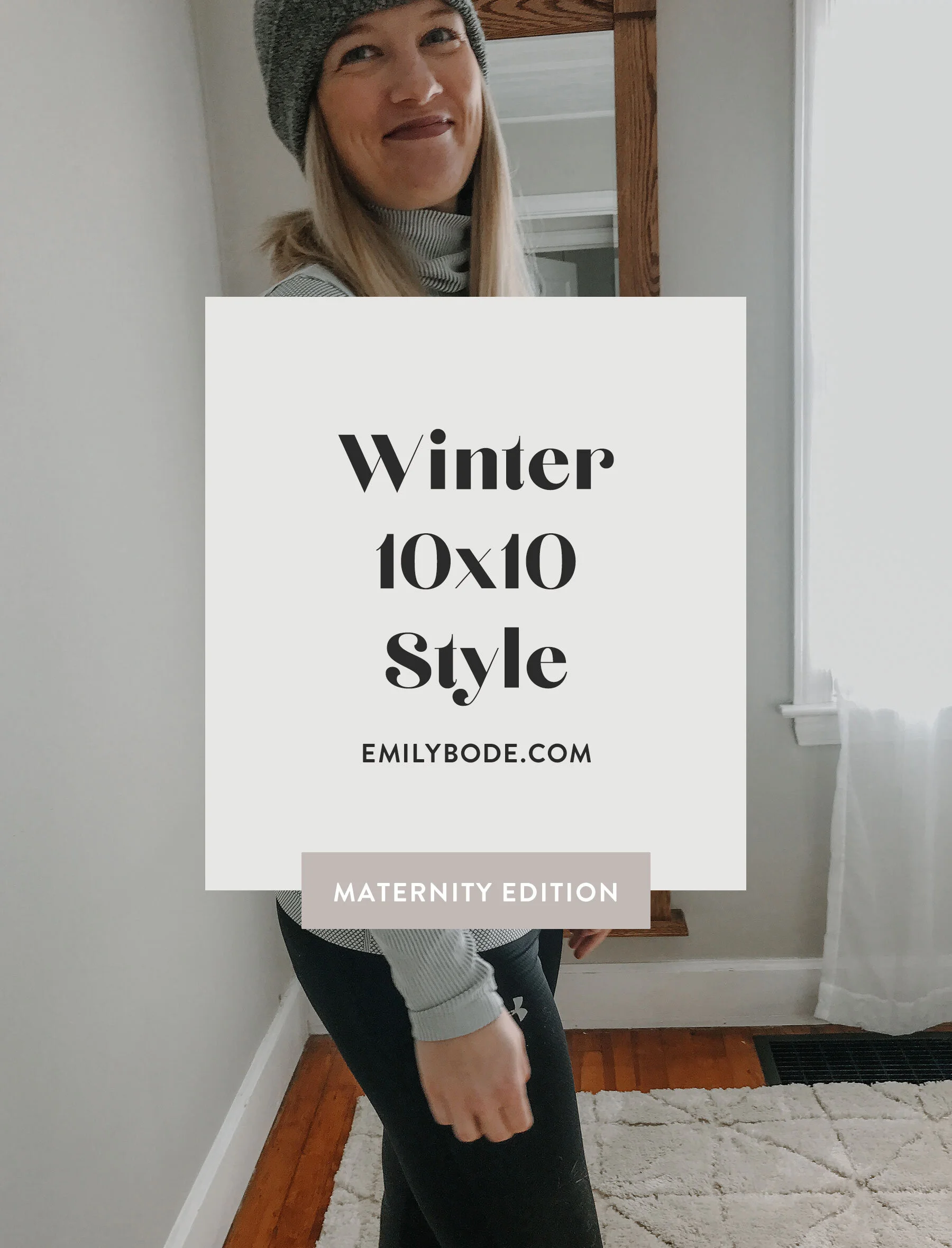Winter 10×10: Maternity Edition