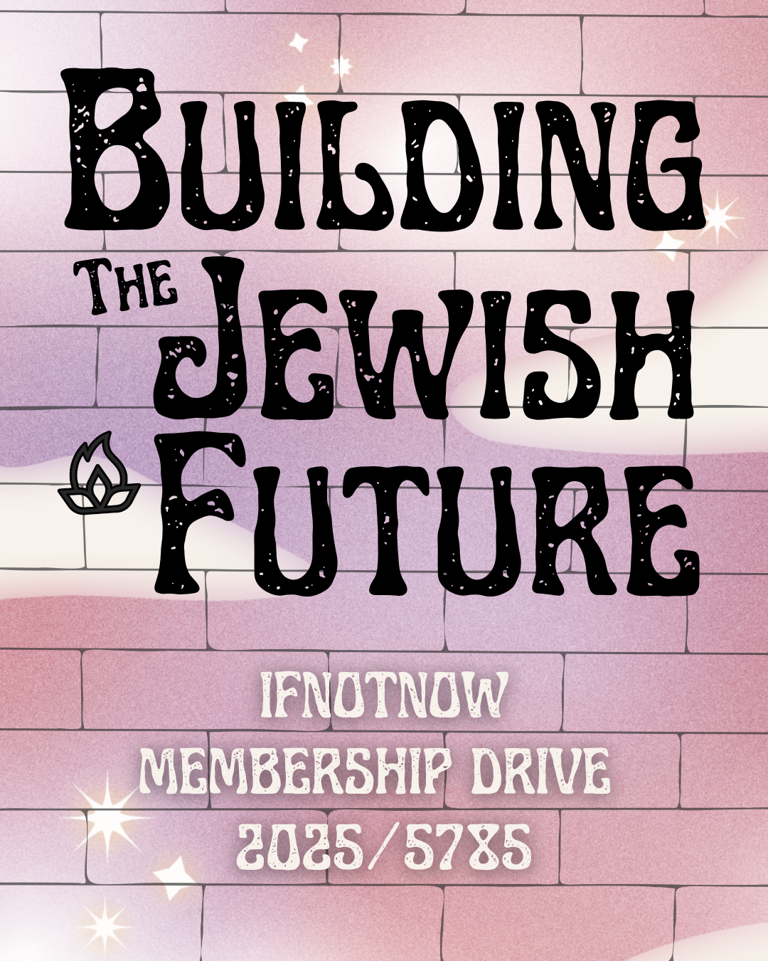 Building the Jewish Future: IfNotNow Membership Drive 2025/5785