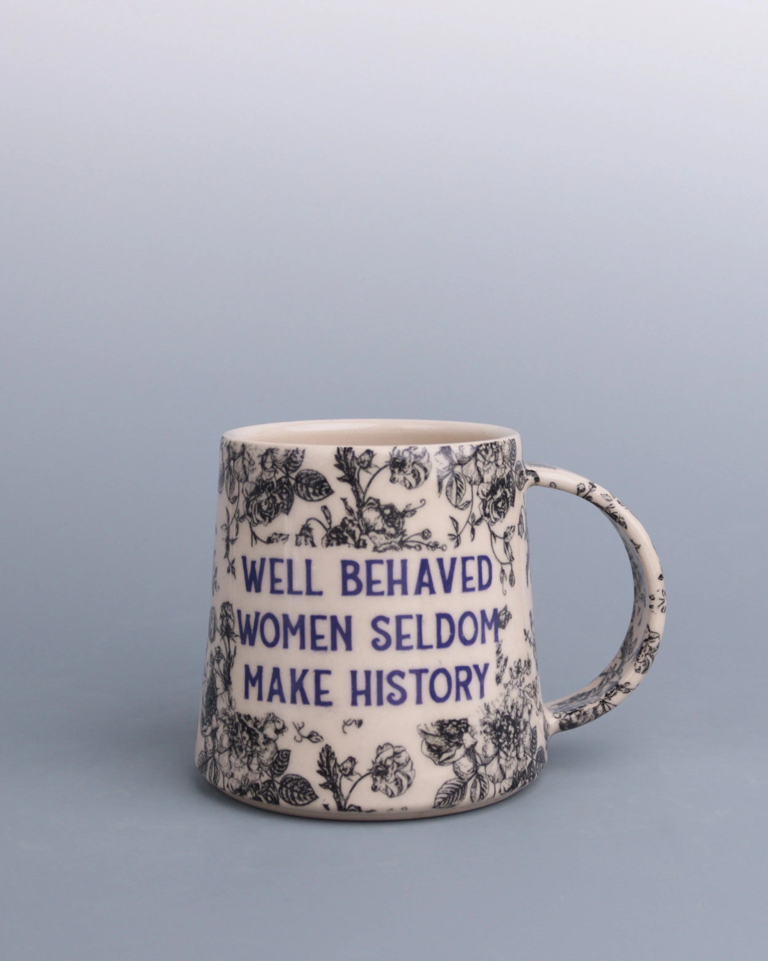 "Well Behaved Women" Mug - Vintage Font - Black - Left Handed - SECOND