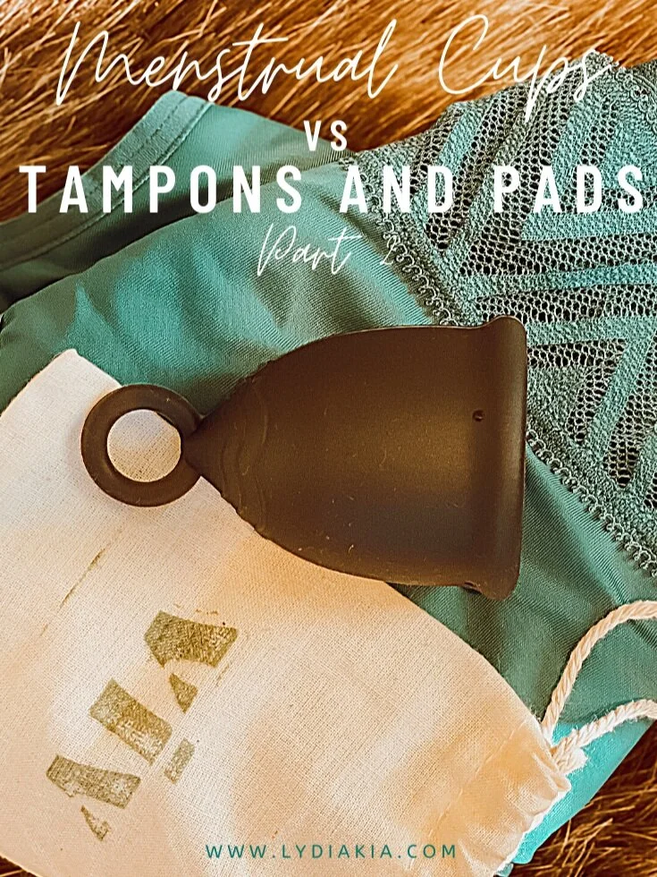 Menstrual Cups vs Tampons and Pads - Part 2