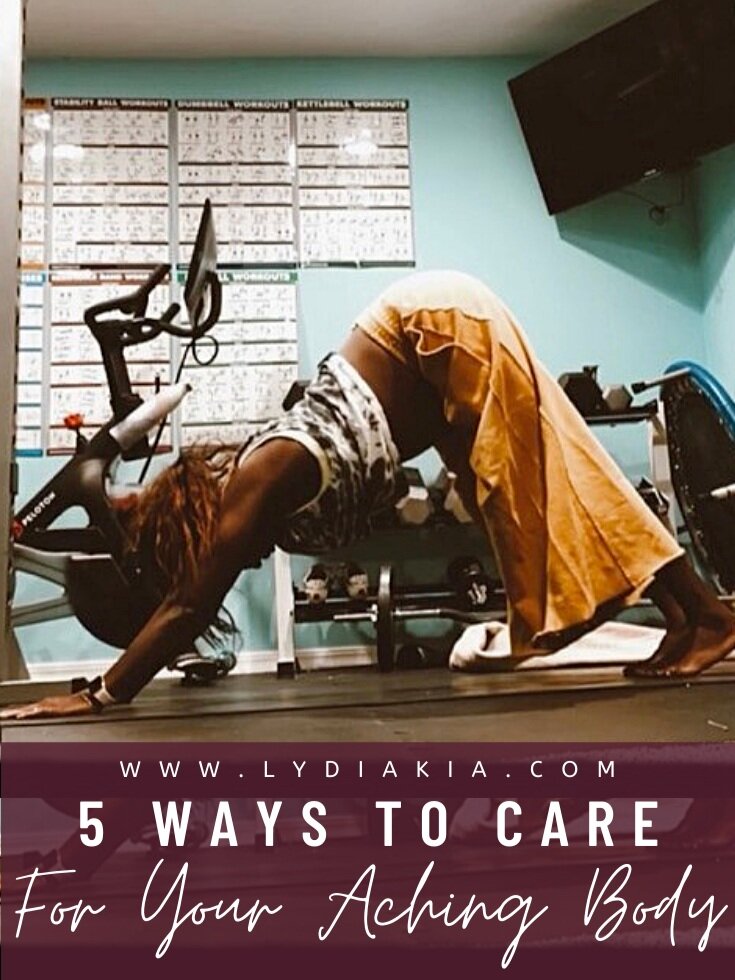 5 Ways To Care For Your Aching Body