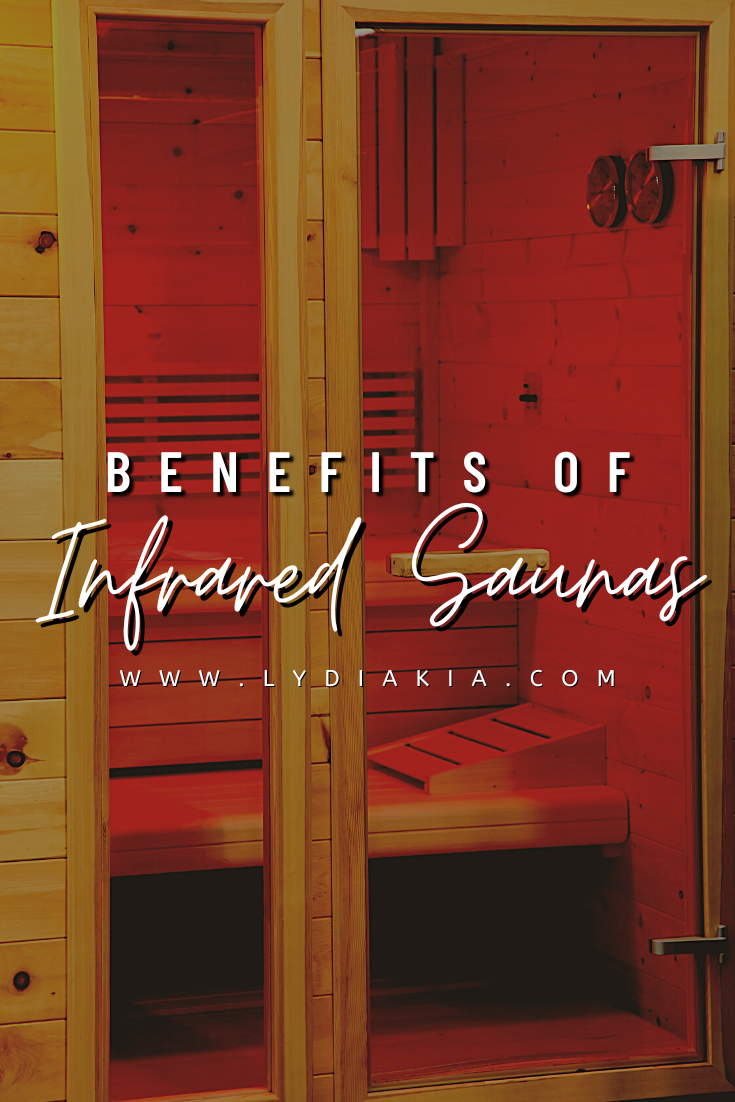 Benefits of Infrared Saunas — Lydia Kia