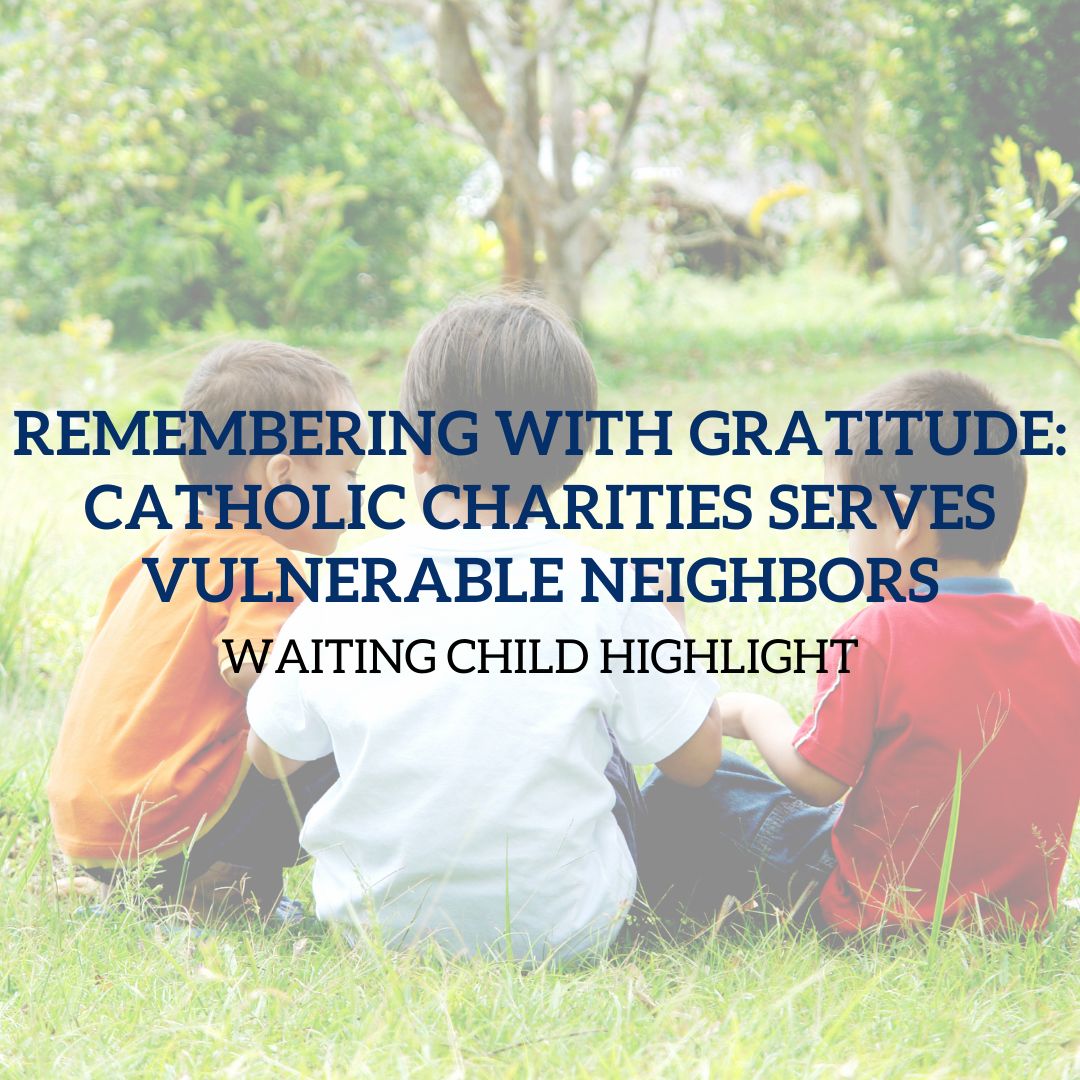 Remembering with Gratitude: Catholic Charities serves vulnerable neighbors