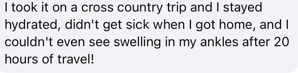 Text describing a person's experience of traveling cross country, staying hydrated, avoiding sickness, and noticing ankles swelling after 20 hours of travel.
