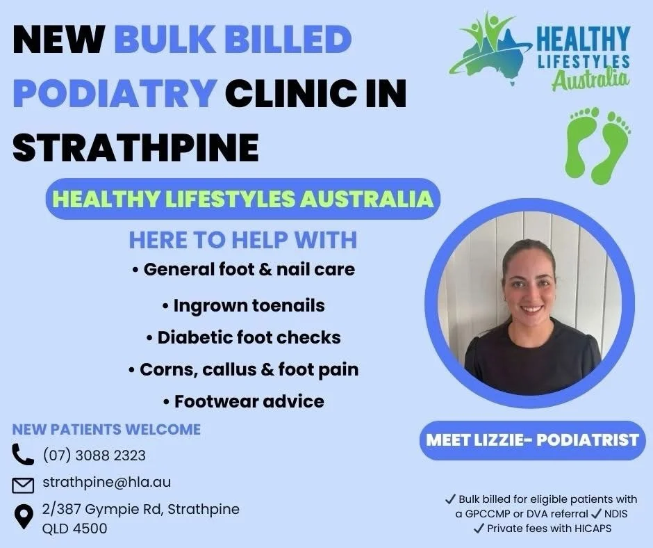 Hi everyone 👋

My name&rsquo;s Lizzie and I&rsquo;m a new local podiatrist in Strathpine, now offering BULK BILLED podiatry at Healthy Lifestyles Australia.

I see patients for:

👣 general foot &amp; nail care

👣 diabetic foot checks

👣 ingrown t