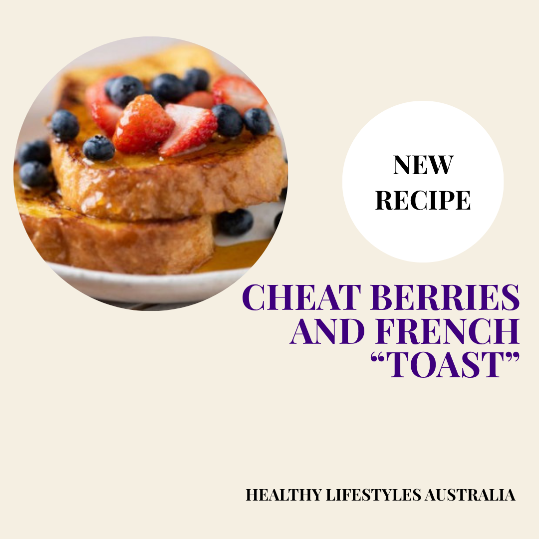 CHEAT BERRIES AND FRENCH “TOAST”
