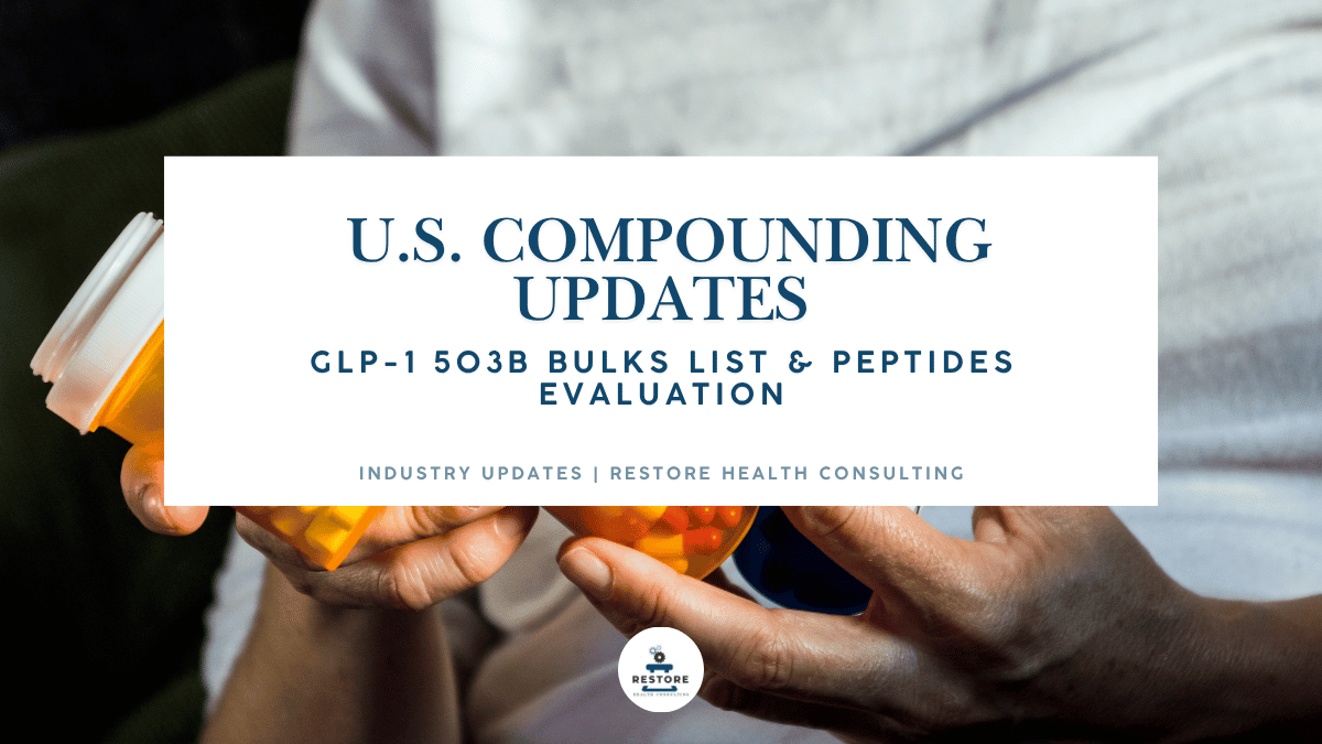 Compounding Updates: GLP-1 503B Bulks List &amp; Peptides Evaluation