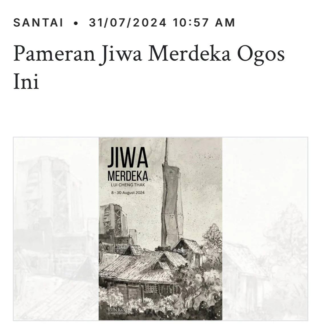 Bernama: Pameran Jiwa Merdeka Ogos Ini