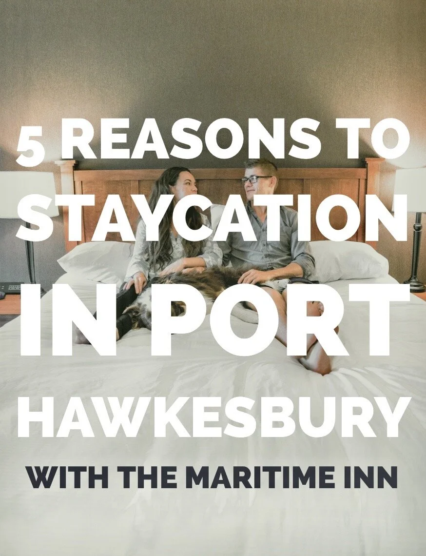 5 Reasons to Add the Maritime Inn &amp; Port Hawkesbury Area to Your Nova Scotia Staycation Plans