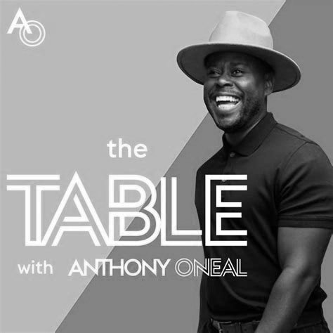 The+Table+Podcast+with+Anothy+Oneal.jpg