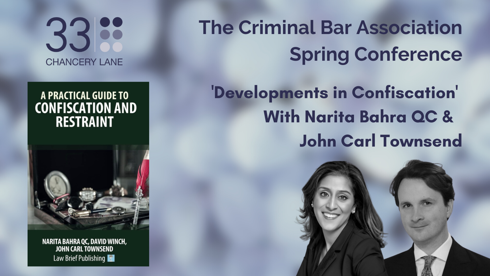 Narita Bahra QC&nbsp;and&nbsp;John Carl Townsend&nbsp;confirmed as keynote speakers at the Criminal Bar Association Spring Conference on 28 May 2022.&nbsp;