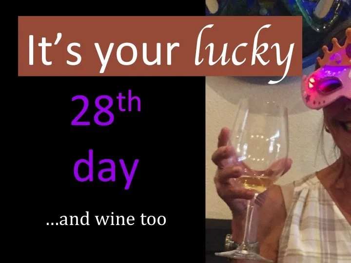 It’s your lucky 28 day