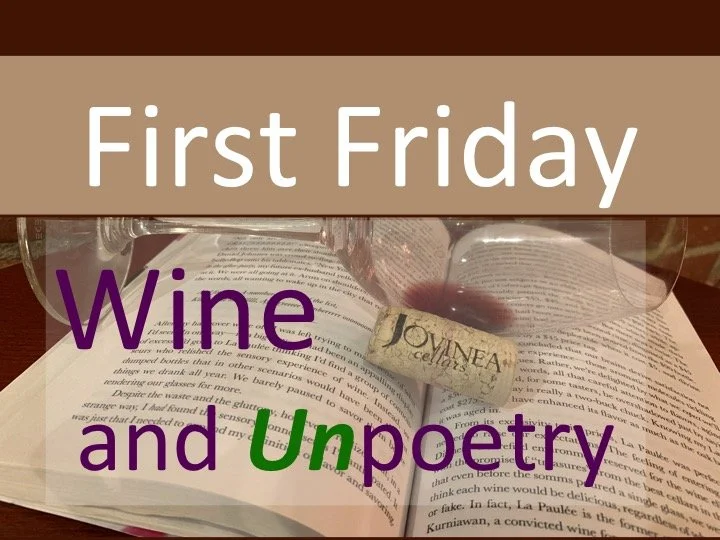 First Friday: Wine and Unpoetry