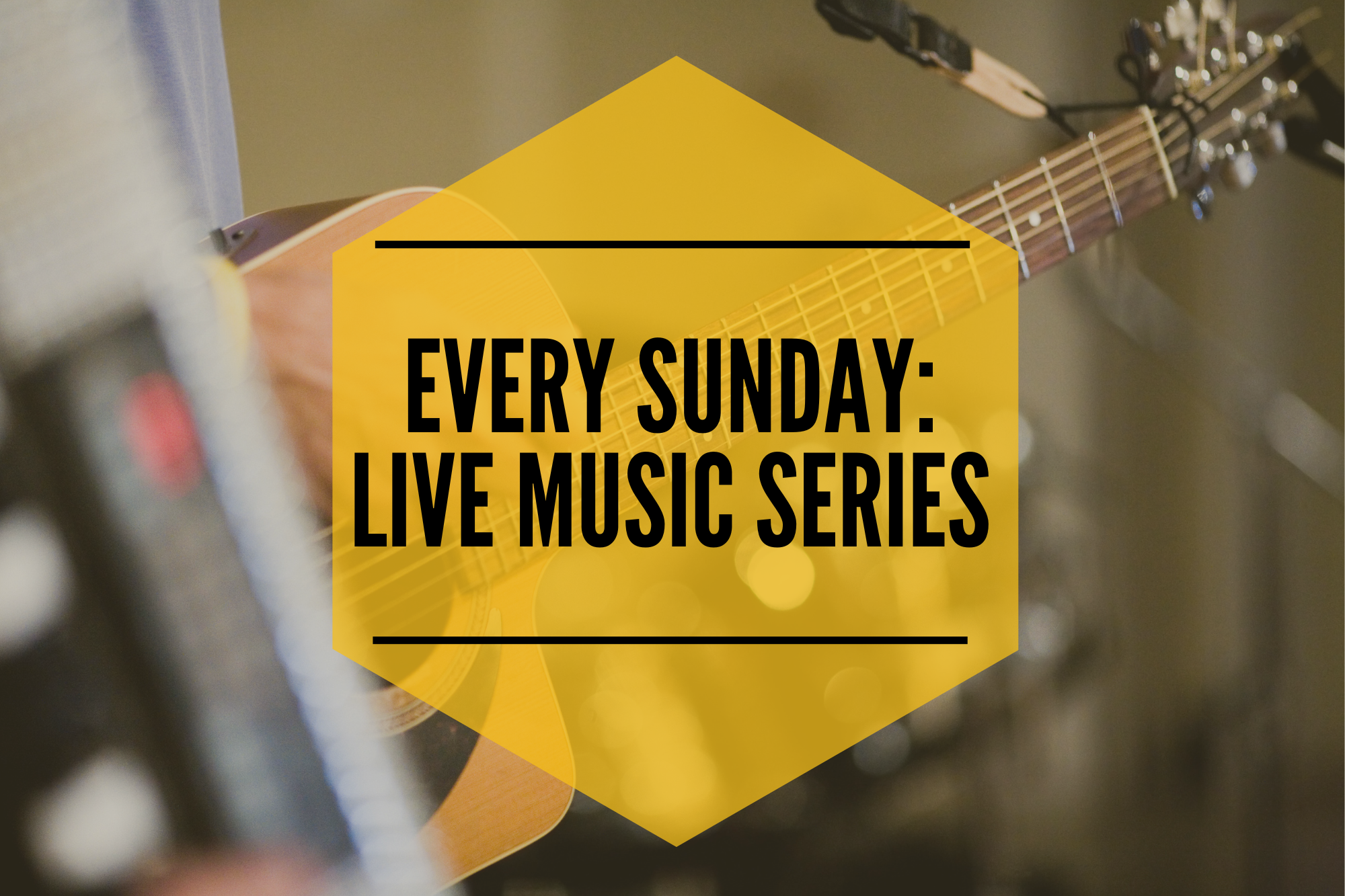 Live Music Series: Every Sunday