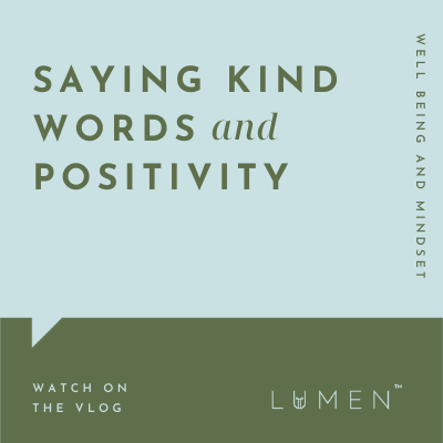 Saying Kind Words and Positivity