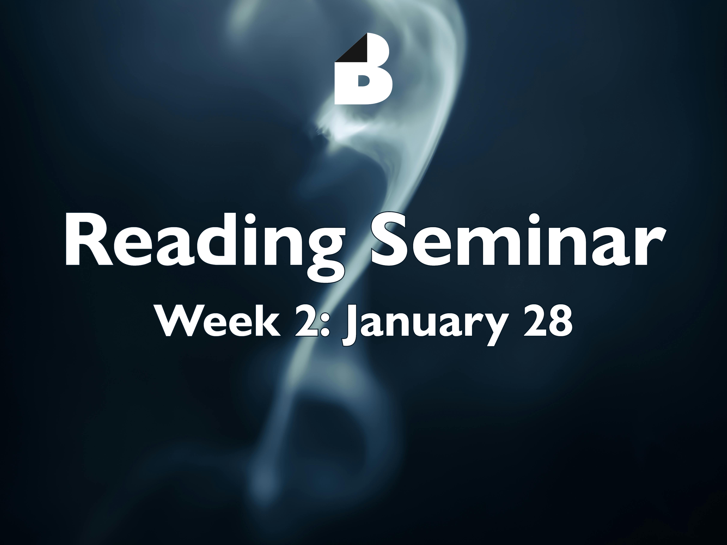 Reading Seminar (Week 2)