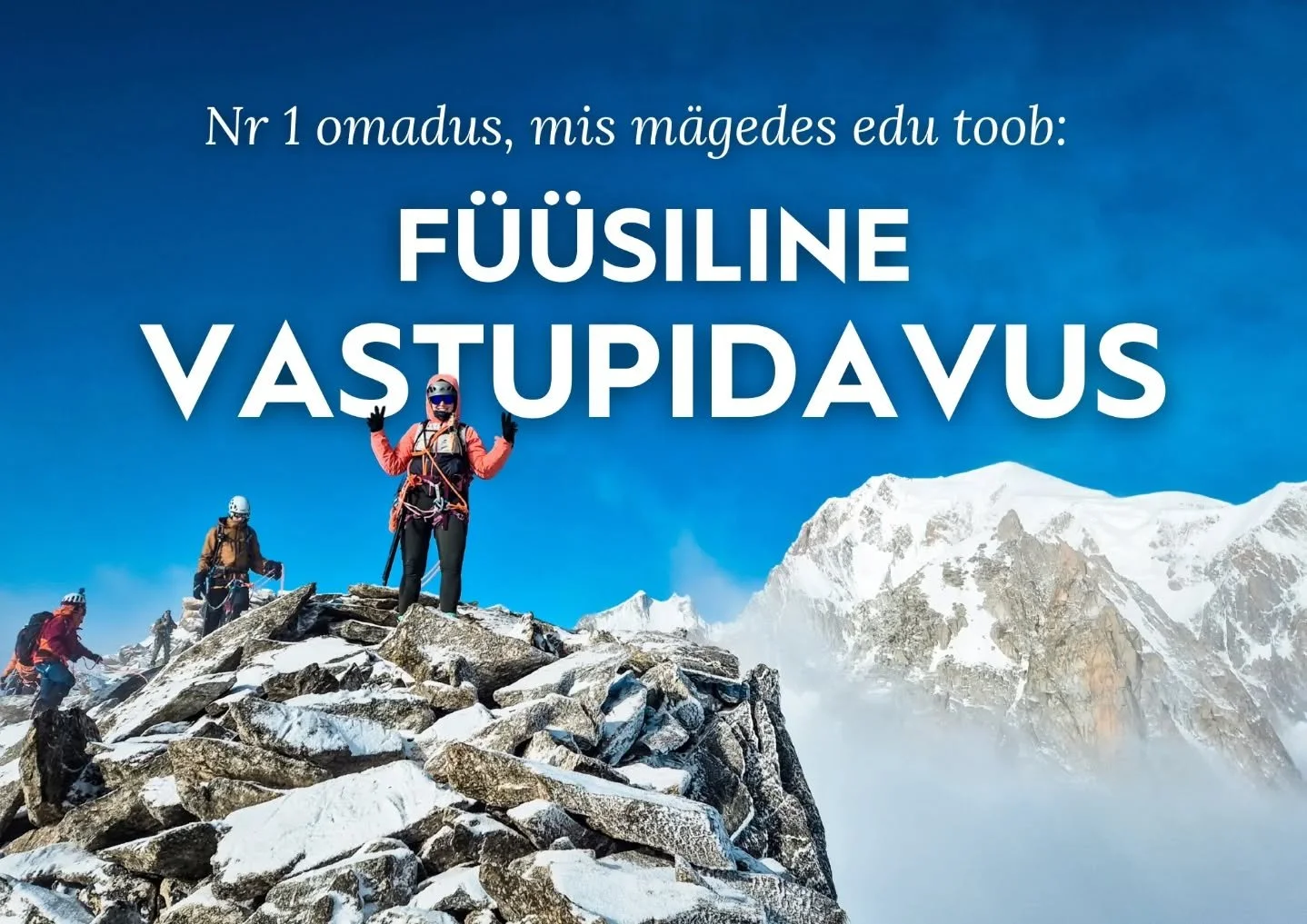 Füüsiline vastupidavus - üks tähtsamaid asju, mis mägedes edu toob.
💪 Mida tähendab vastupidavus? Et Su keha jaksab mitmeid tunde järjest kõrge pulsiga mäest üles liikuda, seljakott seljas.
K&oti