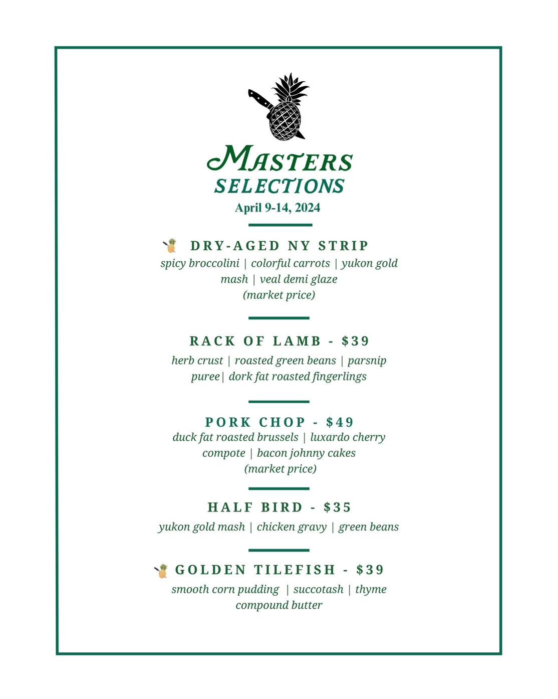 ⛳️ Masters Week is in full swing at Pineapple Ink Tavern! 🍍 Indulge in our exclusive Steakhouse Menu featuring prime cuts. Pair your meal with our Masters-inspired cocktails, including the refreshing Azalea. Join us for a week of culinary excellence