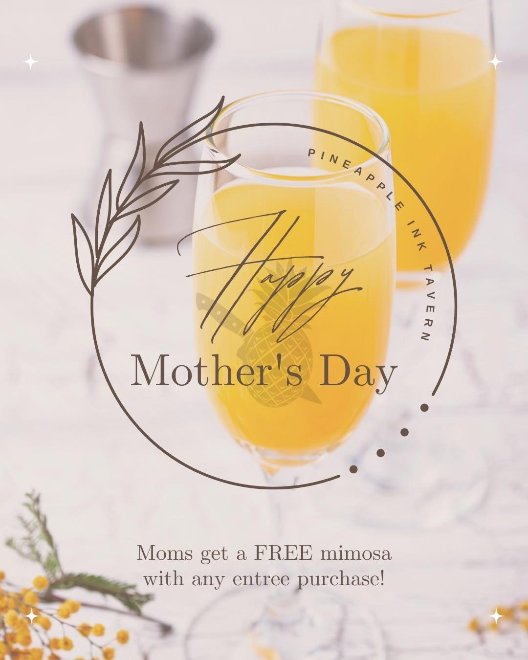 Cheers to all the amazing moms out there! 🥂 Join us on Mother's Day and treat Mom to brunch! This Sunday all moms get a FREE mimosa with any entree purchase. 🍊💛
She deserves to be celebrated in style! 

#MothersDay #MimosaLove #PineappleInkTavern