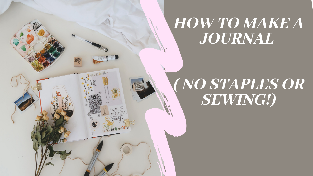 How To- Make a Journal without Staples or Sewing!