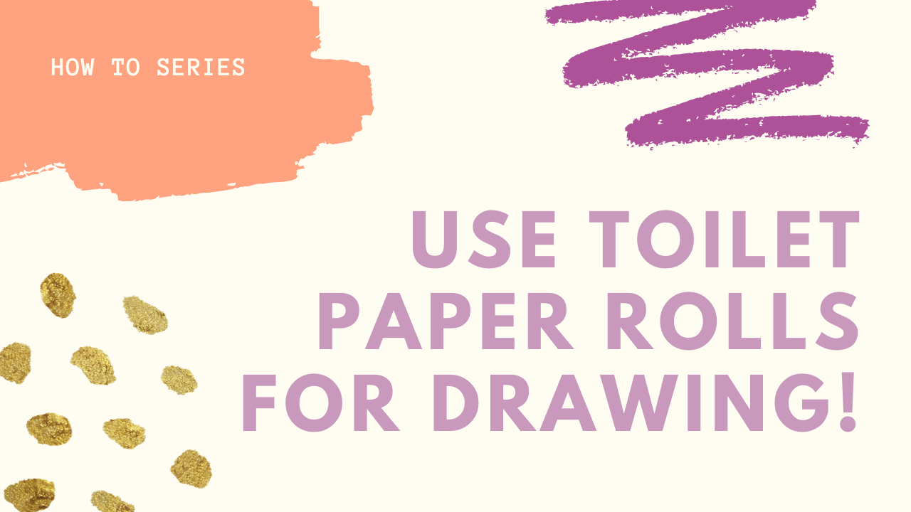 How To- Using Toilet Paper Rolls to Draw!