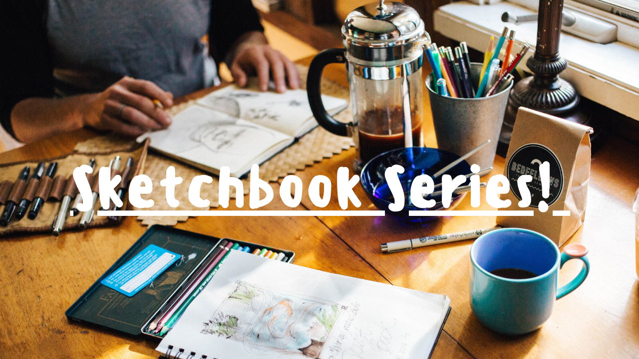 All About Sketchbooks! Basic Practices