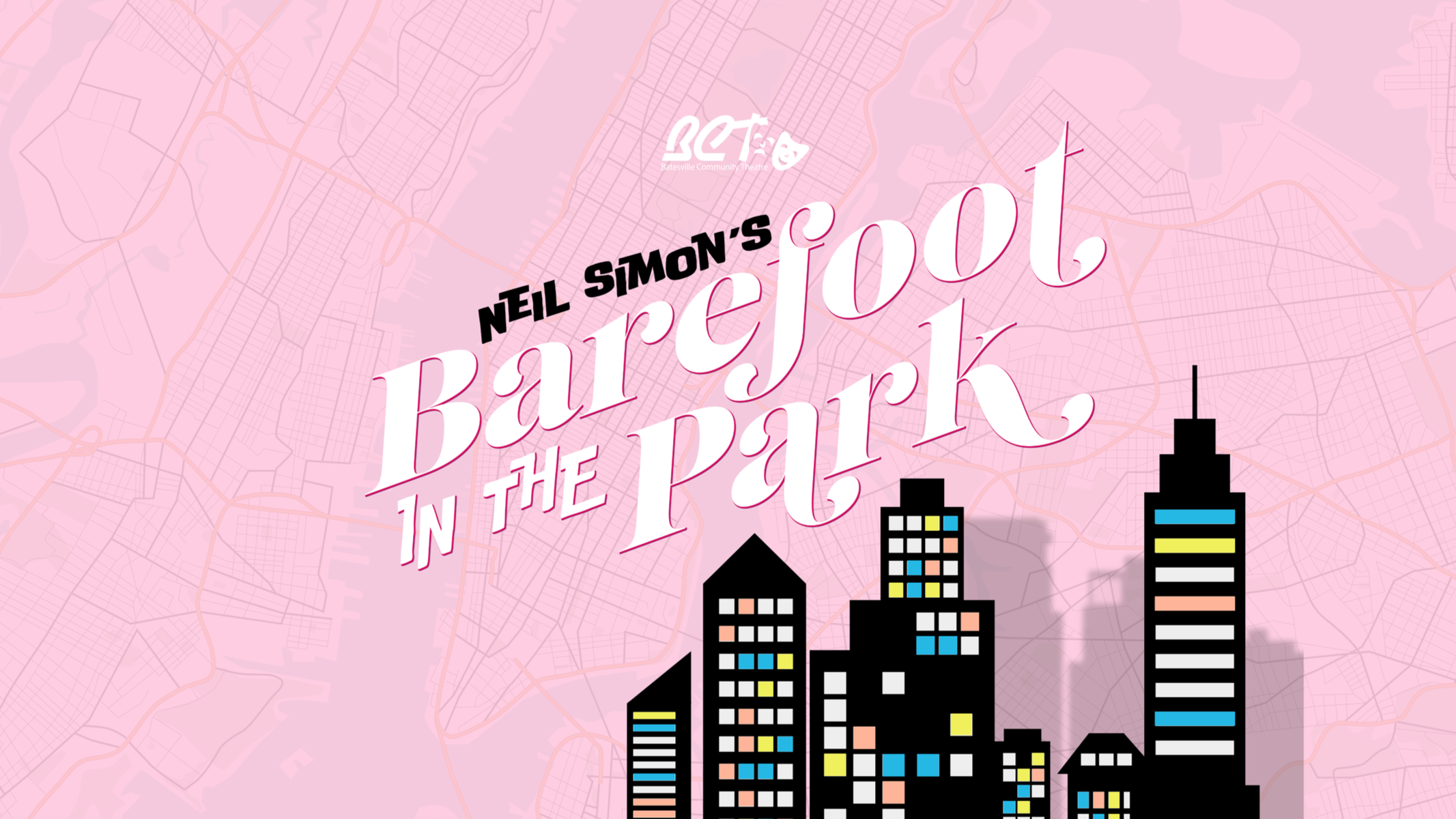A promotional poster for Neil Simon's 'Barefoot in the Park' with a pink city skyline silhouette and a light pink background featuring a subtle map outline.