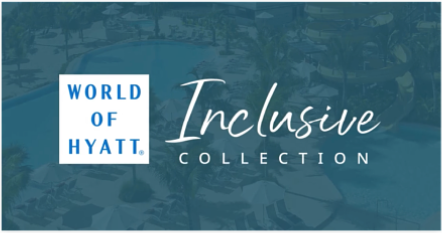 What's New and Next with Hyatt Inclusive Collection!